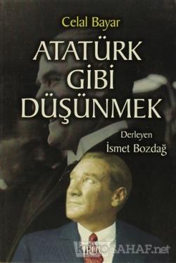 Atatürk Gibi Düşünmek - Celal Bayar- | Yeni ve İkinci El Ucuz Kitabın 