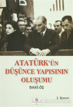 Atatürk'ün Düşünce Yapısının Oluşumu - Baki Öz- | Yeni ve İkinci El Uc