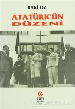 Atatürk'ün Düzeni - Baki Öz- | Yeni ve İkinci El Ucuz Kitabın Adresi
