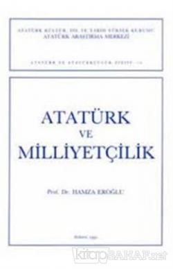 Atatürk ve Milliyetçilik - Hamza Eroğlu - Hamza Eroğlu | Yeni ve İkinc