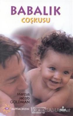 Babalık Coşkusu - Marcus Jacob Goldman | Yeni ve İkinci El Ucuz Kitabı