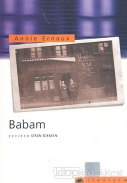Babam - Annie ErnauX- | Yeni ve İkinci El Ucuz Kitabın Adresi