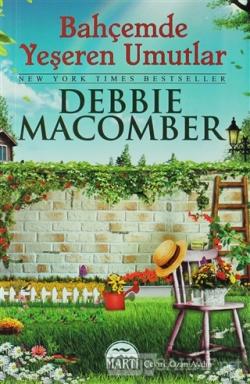 Bahcemde Yeseren Umutlar Debbie Macomber Yeni Ve Ikinci El Ucuz K