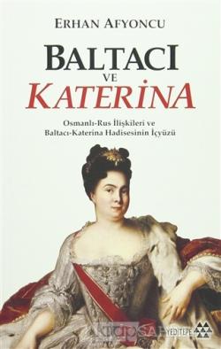 Baltaci Ve Katerina Erhan Afyoncu Yeni Ve Ikinci El Ucuz Kitabin