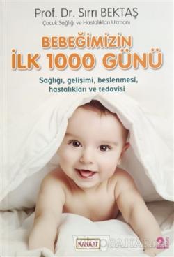 Bebeğimizin İlk 1000 Günü - Sırrı Bektaş | Yeni ve İkinci El Ucuz Kita