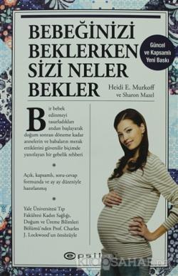 Bebeginizi Beklerken Sizi Neler Bekler Heidi E Murkoff Yeni Ve I