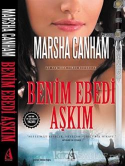 Benim Ebedi Aşkım - Marsha Canham- | Yeni ve İkinci El Ucuz Kitabın Ad
