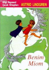 Benim Miom Astrid Lindgren Yeni Ve Ikinci El Ucuz Kitabin Adresi