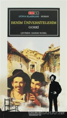 Benim Üniversitelerim - Maksim Gorki | Yeni ve İkinci El Ucuz Kitabın 
