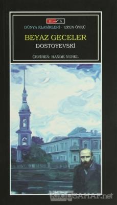 Beyaz Geceler - Fyodor Mihayloviç Dostoyevski- | Yeni ve İkinci El Ucu