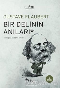 Bir Delinin Anıları - Gustave Flaubert | Yeni ve İkinci El Ucuz Kitabı