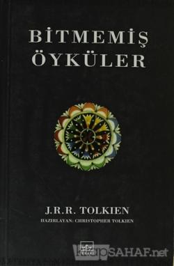 Bitmemis Oykuler J R R Tolkien Yeni Ve Ikinci El Ucuz Kitabin A