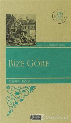 Bize Göre - Ahmet Haşim- | Yeni ve İkinci El Ucuz Kitabın Adresi