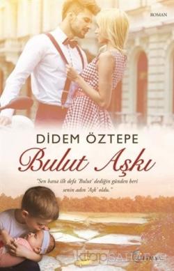 Bulut Aşkı - Didem Öztepe- | Yeni ve İkinci El Ucuz Kitabın Adresi