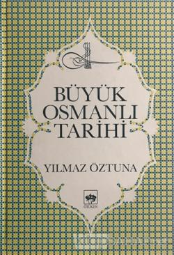 Buyuk Turkiye Tarihi 14 Cilt Takim Yilmaz Oztuna Yeni Ve Ikinci El