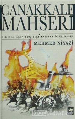 Çanakkale Mahşeri - Mehmed Niyazi- | Yeni ve İkinci El Ucuz Kitabın Ad