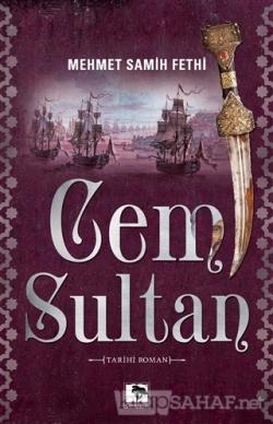 Cem Sultan - Mehmet Samih Fethi- | Yeni ve İkinci El Ucuz Kitabın Adre