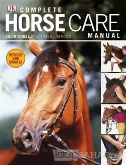 Complate Horse Care Manual (Ciltli) - Kolektif | Yeni ve İkinci El Ucu