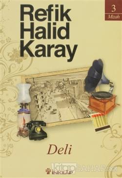 Deli - Refik Halid Karay | Yeni ve İkinci El Ucuz Kitabın Adresi