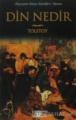 Din Nedir - Lev Nikolayeviç Tolstoy- | Yeni ve İkinci El Ucuz Kitabın 