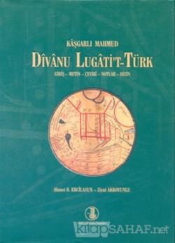 Divanu Lugati't-Türk - Kaşgarlı Mahmud | Yeni ve İkinci El Ucuz Kitabı