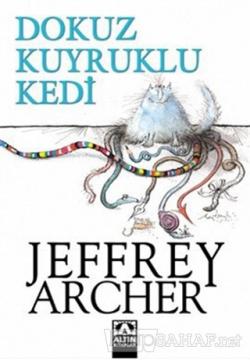 Dokuz Kuyruklu Kedi - Jeffrey Archer | Yeni ve İkinci El Ucuz Kitabın 