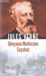 Dünya'nın Merkezine Seyahat - Jules Verne- | Yeni ve İkinci El Ucuz Ki