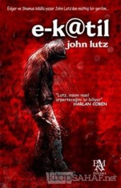 E-Katil - John Lutz | Yeni ve İkinci El Ucuz Kitabın Adresi