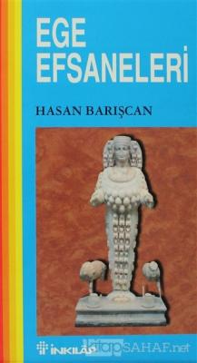 Ege Efsaneleri - Hasan Barışcan | Yeni ve İkinci El Ucuz Kitabın Adres
