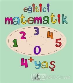 Eğitici Matematik 4+ Yaş - Kolektif | Yeni ve İkinci El Ucuz Kitabın A
