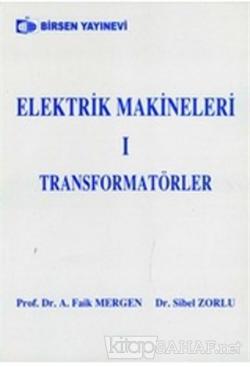 Elektrik Makineleri 1 - Sibel Zorlu | Yeni ve İkinci El Ucuz Kitabın A
