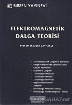 Elektromagnetik Dalga Teorisi - Ergun Bayrakçı- | Yeni ve İkinci El Uc