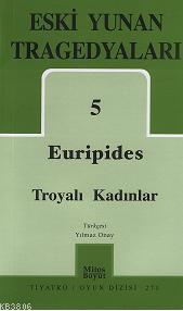 Eski Yunan Tragedyaları 5 - Euripides | Yeni ve İkinci El Ucuz Kitabın
