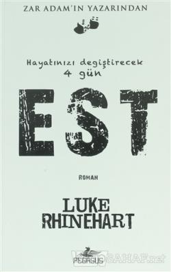 Est - Luke Rhinehart- | Yeni ve İkinci El Ucuz Kitabın Adresi