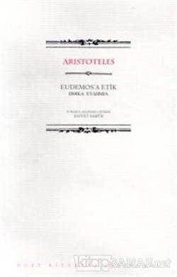 Eudemos'a Etik - Aristoteles- | Yeni ve İkinci El Ucuz Kitabın Adresi