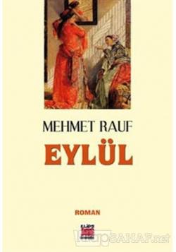 Eylül - Mehmet Rauf- | Yeni ve İkinci El Ucuz Kitabın Adresi