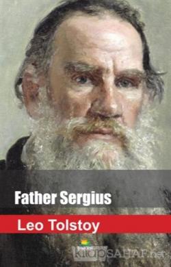 Father Sergius - Leo Tolstoy | Yeni ve İkinci El Ucuz Kitabın Adresi