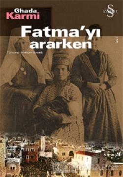 Fatma'yı Ararken - Ghada Karmi- | Yeni ve İkinci El Ucuz Kitabın Adres