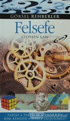 Felsefe (Ciltli) - Stephen Law | Yeni ve İkinci El Ucuz Kitabın Adresi
