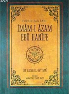 Fıkhın Sultanı İmam-ı Azam Ebu Hanife - - | Yeni ve İkinci El Ucuz Kit