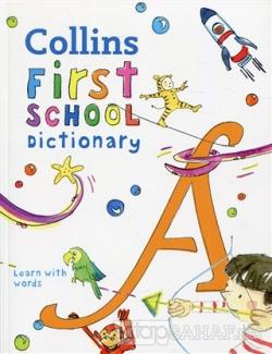 First School Dictionary - Kolektif | Yeni ve İkinci El Ucuz Kitabın Ad
