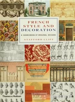 French Style and Decoration (Ciltli) - Stafford Cliff- | Yeni ve İkinc
