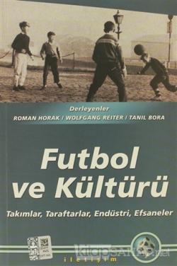 Futbol ve Kültürü - Derleme- | Yeni ve İkinci El Ucuz Kitabın Adresi