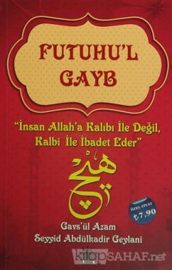 Futuhu'l Gayb - Gavs-ı Azam Seyyid Abdülkadir Geylani- | Yeni ve İkinc