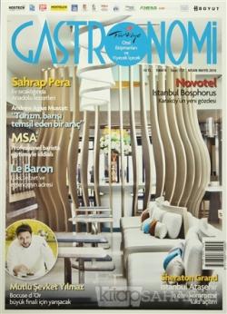 Gastronomi Dergisi Sayı : 117 Nisan-Mayıs 2016 - Kolektif- | Yeni ve İ