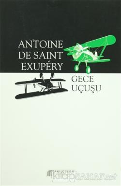 Gece Uçuşu - Antoine de Saint-Exupery- | Yeni ve İkinci El Ucuz Kitabı