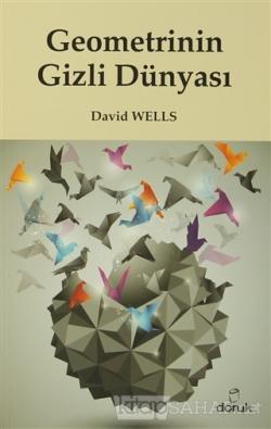 Geometrinin Gizli Dünyası - David Wells | Yeni ve İkinci El Ucuz Kitab
