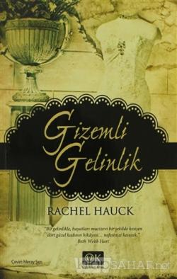 Gizemli Gelinlik - Rachel Hauck- | Yeni ve İkinci El Ucuz Kitabın Adre