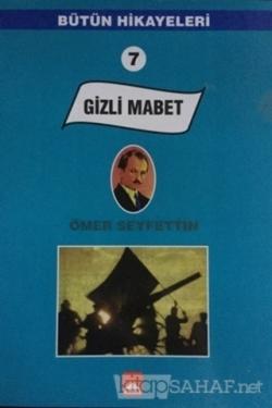 Gizli Mabet - Ömer Seyfettin | Yeni ve İkinci El Ucuz Kitabın Adresi