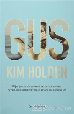 Gus - Kim Holden- | Yeni ve İkinci El Ucuz Kitabın Adresi